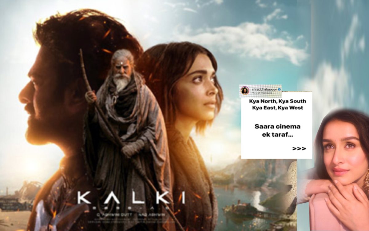 Kalki's magic, the whole cinema on one side and Amitabh Bachchan on the other - Shraddha Kapoor